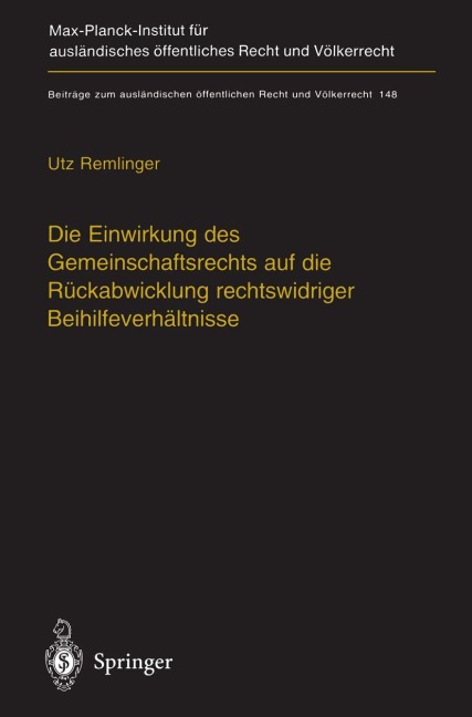 Die Einwirkung des Gemeinschaftsrechts auf die Rückabwicklung rechtswidriger Beihilfeverhältnisse - Utz Remlinger
