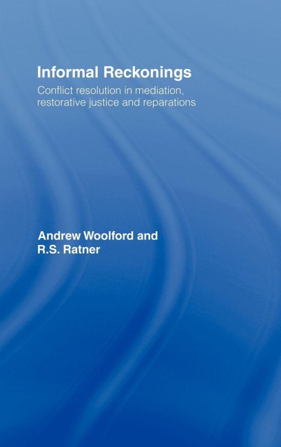 Informal Reckonings - Andrew Woolford, R. S. Ratner