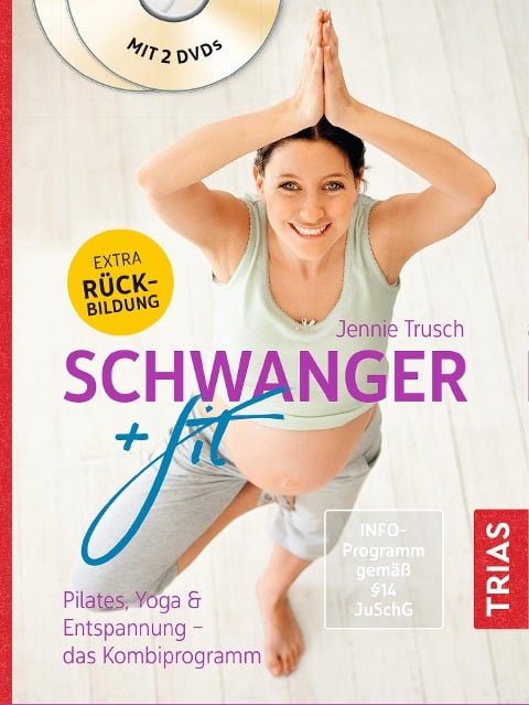 Schwanger + fit - Jennie Trusch