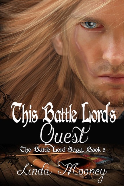 This Battle Lord's Quest (The Battle Lord Saga, #5) - Linda Mooney