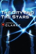 Cover-Bild zum Titel 'The City and the Stars' von 'Arthur C Clark'