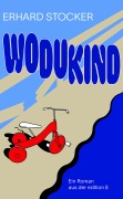 Cover-Bild zum Titel 'Wodukind' von 'Erhard Stocker'
