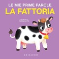 Cover-Bild zum Titel 'La fattoria. Le mie prime parole' von 'Francesco Zito'