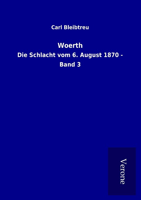 Woerth - Carl Bleibtreu