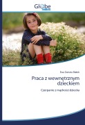 Cover-Bild zum Titel 'Praca z wewn¿trznym dzieckiem' von 'Ewa Danuta Bia¿ek'