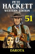 Cover-Bild zum Titel '¿Dakota: Pete Hackett Western Edition 51' von 'Pete Hackett'