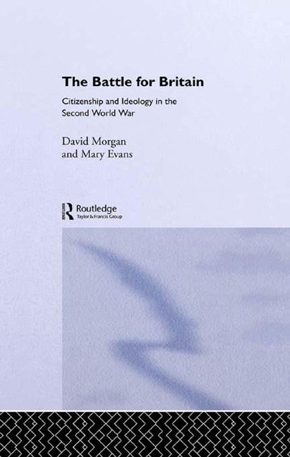 The Battle for Britain - Mary Evans, David Morgan