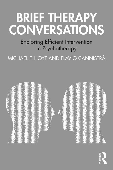 Brief Therapy Conversations - Michael F. Hoyt, Flavio Cannistrà