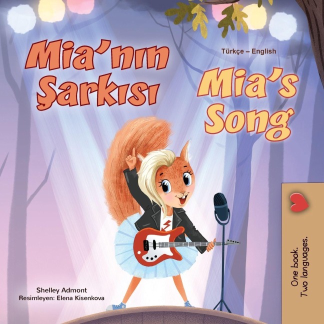 Mia's Song  (Turkish English Bilingual Children's Book) - Shelley Admont, Kidkiddos Books