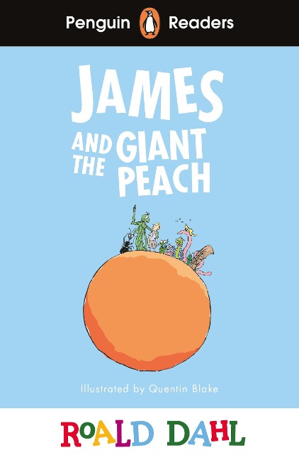 Penguin Readers Level 3: Roald Dahl James and the Giant Peach (ELT Graded Reader) - Roald Dahl
