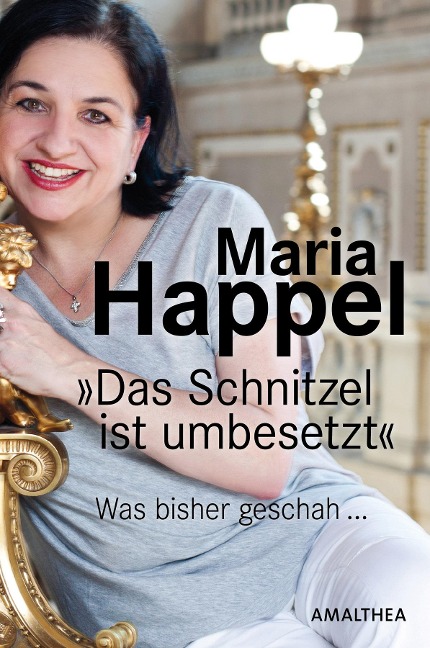 Das Schnitzel ist umbesetzt - Maria Happel