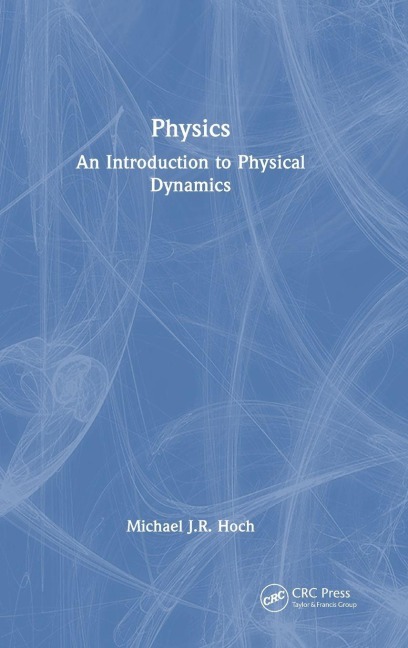 Physics - Michael J. R. Hoch