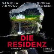 Cover-Bild zum Titel 'Die Residenz' von 'Daniela Arnold'
