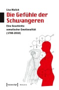 Cover-Bild zum Titel 'Die Gefühle der Schwangeren' von 'Lisa Malich'