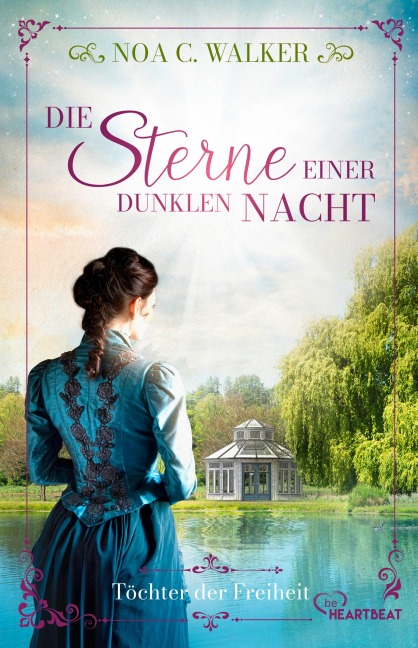 Die Sterne einer dunklen Nacht - Töchter der Freiheit - Noa C. Walker