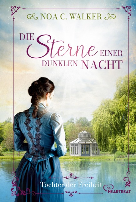 Die Sterne einer dunklen Nacht - Töchter der Freiheit - Noa C. Walker