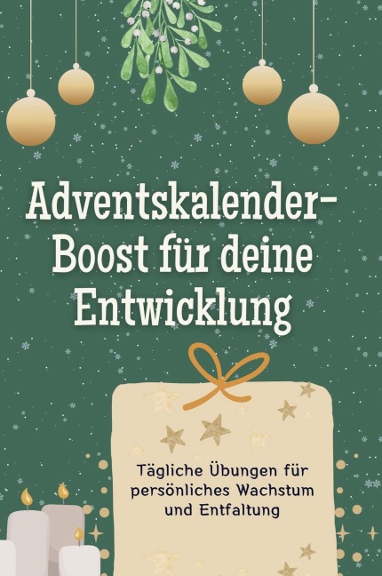 Adventskalender-Boost für deine Entwicklung - Olivia Hofmann