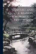 Cover-Bild zum Titel 'English and Chinese Readers, From Primer to Fifth Reader: Especially Reprinted With Full Translations in Chinese' von 'Shang Wu Yin Shu Kuan'