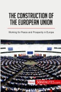 Cover-Bild zum Titel 'The Construction of the European Union' von '50minutes'