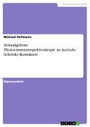 Cover-Bild zum Titel 'Zeitaufgelöste Photoemissionsspektroskopie an Au-GaAs Schottky-Kontakten' von 'Michael Hofmann'