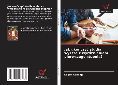 Jak uko¿czy¿ studia wy¿sze z wyró¿nieniem pierwszego stopnia? - Segun Adebajo