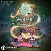 Cover-Bild zum Titel 'Waldgrün - Der verlorene Frühling - Abenteuer vom Rosenhof' von 'ViktoriaSarina, Katrin Kranke'