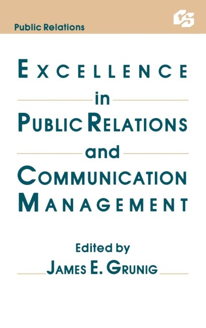 Excellence in Public Relations and Communication Management - 