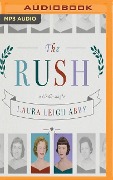 The Rush - Laura Leigh Abby