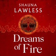 Cover-Bild zum Titel 'Dreams of Fire' von 'Shauna Lawless'