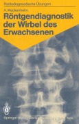 Cover-Bild zum Titel 'Röntgendiagnostik der Wirbel des Erwachsenen' von 'Auguste Wackenheim'