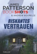 Cover-Bild zum Titel 'Riskantes Vertrauen' von 'James Patterson'