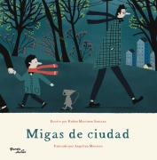 Cover-Bild zum Titel 'Migas de Ciudad / City Crumbs' von 'Rubén Martínez Santana'