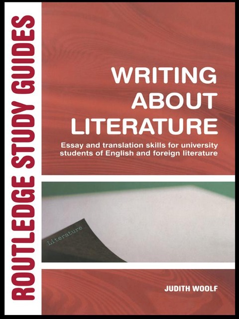 Writing About Literature - Judith Woolf