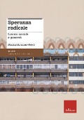 Cover-Bild zum Titel 'Speranza radicale. Lavoro sociale e povertà' von 'Michal Krumer-Nevo'