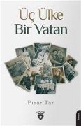 Cover-Bild zum Titel 'Üc Ülke Bir Vatan' von 'Pinar Tarlaci'