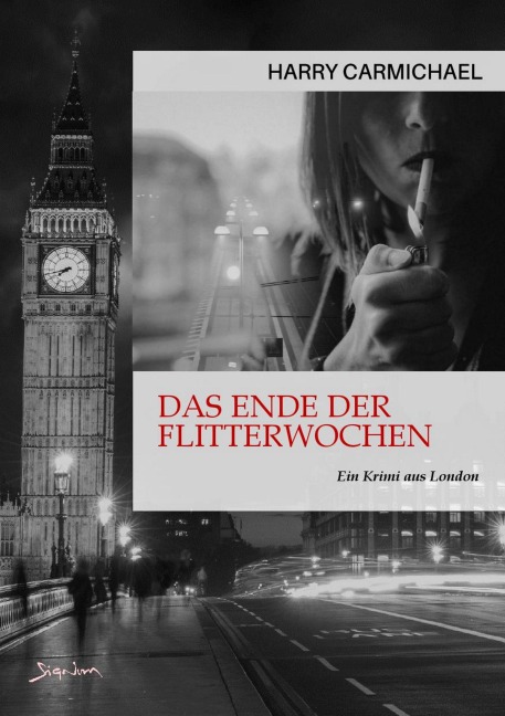 DAS ENDE DER FLITTERWOCHEN - Harry Carmichael