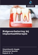 Cover-Bild zum Titel 'Ridgeverbetering bij implantaattherapie' von 'Shashikanth Hegde, Mohamed Nawfal, Rajesh K. S.'