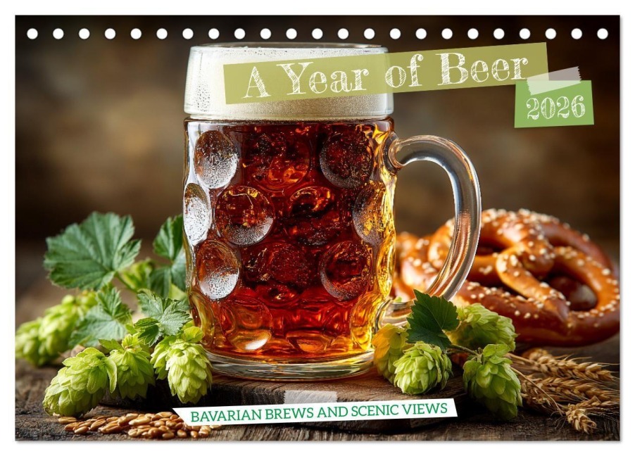 A Year of Beer - Bavarian Brews and Scenic Views (Desk Calendar 2026 DIN A5 landscape), CALVENDO 12 Month DeskCalendar - Mb Fotografie
