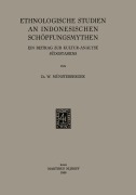 Cover-Bild zum Titel 'Ethnologische Studien an Indonesischen Schöpfungsmythen' von 'W. Mu¿nsterberger'
