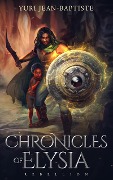 Cover-Bild zum Titel 'Chronicles of Elysia: Rebellion' von 'Yuri Jean-Baptiste'
