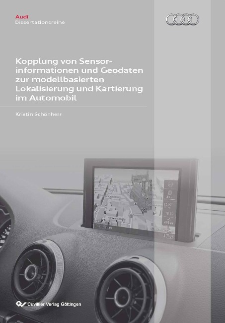 Kopplung von Sensorinformationen und Geodaten zur modellbasierten Lokalisierung und Kartierung im Automobil - Kristin Schönherr