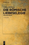 Cover-Bild zum Titel 'Die römische Liebeselegie' von 'Niklas Holzberg'