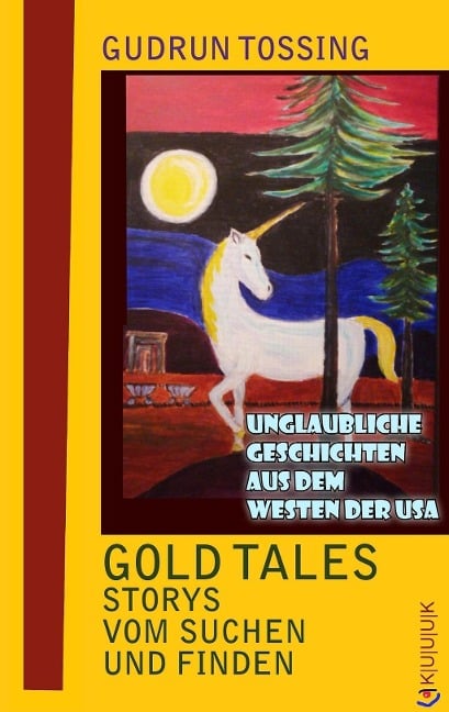 Gold Tales - Storys vom Suchen & Finden - Gudrun Tossing