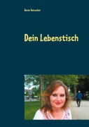Cover-Bild zum Titel 'Dein Lebenstisch' von 'Beate Reinecker'
