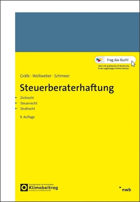 Steuerberaterhaftung - Jürgen Gräfe, Andreas Schmeer, Markus Wollweber