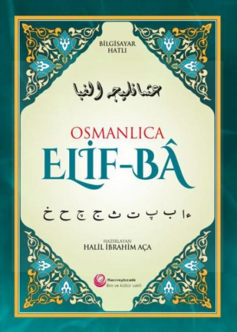 Osmanlica Elif-Ba - Halil ibrahim Aca