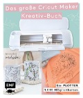 Cover-Bild zum Titel 'Ein Plotter - 1.000 Möglichkeiten - Das große Cricut Maker Kreativ-Buch von @machsschoen' von 'Simone Groß'