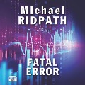 Cover-Bild zum Titel 'Fatal Error' von 'Michael Ridpath'