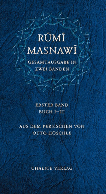 Masnawi -- Gesamtausgabe in zwei Bänden. Erster Band -- Buch I-III - Dschalal Ad-Din Rumi