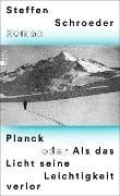 Cover-Bild zum Titel 'Planck oder Als das Licht seine Leichtigkeit verlor' von 'Steffen Schroeder'